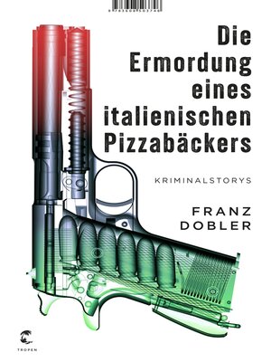 cover image of Die Ermordung eines italienischen Pizzabäckers